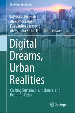 Abbildung von Vukmirovic / Ðukic | Digital Dreams, Urban Realities | 1. Auflage | 2025 | beck-shop.de