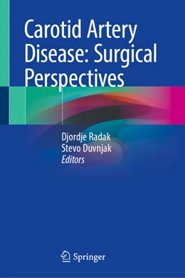Abbildung von Radak / Duvnjak | Carotid Artery Disease: Surgical Perspectives | 1. Auflage | 2025 | beck-shop.de