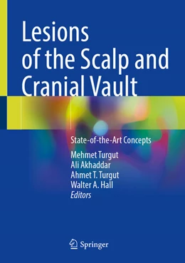 Abbildung von Turgut / Akhaddar | Lesions of the Scalp and Cranial Vault | 1. Auflage | 2025 | beck-shop.de