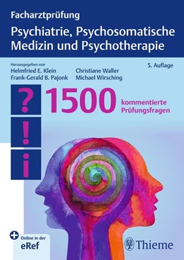 Abbildung von Klein / Pajonk | Facharztprüfung Psychiatrie, Psychosomatische Medizin und Psychotherapie | 5. Auflage | 2025 | beck-shop.de