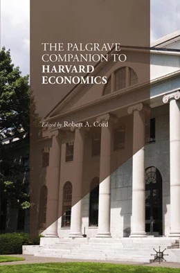 Abbildung von Cord | The Palgrave Companion to Harvard Economics | 1. Auflage | 2025 | beck-shop.de
