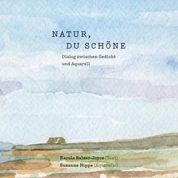 Abbildung von Balzer-Joyce | Natur, du Schöne | 1. Auflage | 2025 | beck-shop.de