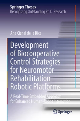 Abbildung von Cisnal de la Rica | Development of Biocooperative Control Strategies for Neuromotor Rehabilitation Robotic Platforms | 1. Auflage | 2025 | beck-shop.de