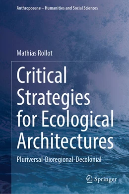 Abbildung von Rollot | Critical Strategies for Ecological Architectures | 1. Auflage | 2025 | beck-shop.de