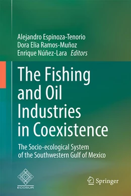Abbildung von Espinoza-Tenorio / Ramos-Muñoz | The Fishing and Oil Industries in Coexistence | 1. Auflage | 2025 | beck-shop.de