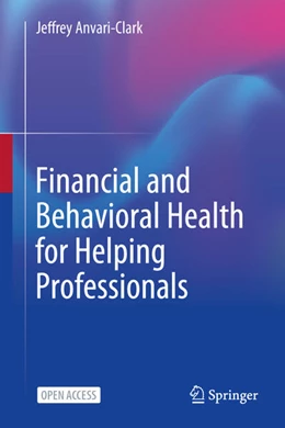 Abbildung von Anvari-Clark | Financial and Behavioral Health for Helping Professionals | 1. Auflage | 2025 | beck-shop.de