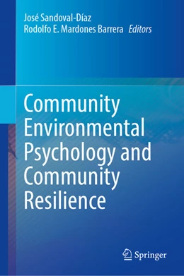 Abbildung von Sandoval-Díaz / Mardones Barrera | Community Environmental Psychology and Community Resilience | 1. Auflage | 2025 | beck-shop.de