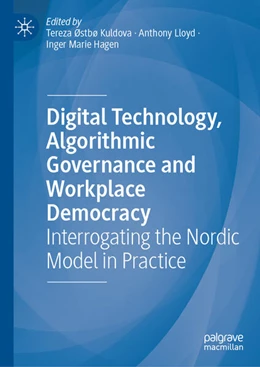 Abbildung von Kuldova / Lloyd | Digital Technology, Algorithmic Governance and Workplace Democracy | 1. Auflage | 2025 | beck-shop.de