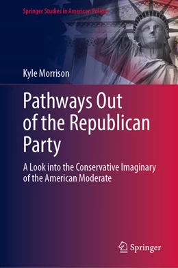 Abbildung von Morrison | Pathways Out of the Republican Party | 1. Auflage | 2025 | beck-shop.de