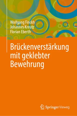 Abbildung von Finckh / Kreutz | Brückenverstärkung mit geklebter Bewehrung | 1. Auflage | 2026 | beck-shop.de
