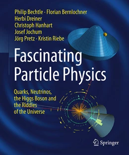 Abbildung von Bechtle / Bernlochner | Fascinating Particle Physics | 1. Auflage | 2025 | beck-shop.de