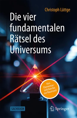 Abbildung von Lüttge | Die vier fundamentalen Rätsel des Universums | 1. Auflage | 2025 | beck-shop.de