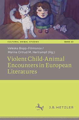 Abbildung von Bopp-Filimonov / Hertrampf | Violent Child-Animal Encounters in European Literatures | 1. Auflage | 2025 | beck-shop.de