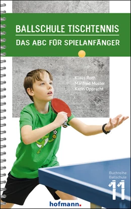 Abbildung von Roth / Muster | Ballschule Tischtennis | 1. Auflage | 2025 | beck-shop.de