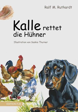 Abbildung von Ruthardt | Kalle rettet die Hühner | 1. Auflage | 2025 | beck-shop.de