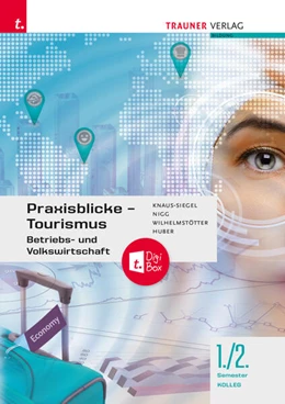 Abbildung von Knaus-Siegel / Nigg | Praxisblicke Tourismus 1./2. Koll. | 3. Auflage | 2023 | beck-shop.de
