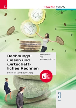 Abbildung von Kneidinger / Frei | Rechnungswesen und wirtschaftliches Rechnen 3 FW | 4. Auflage | 2025 | beck-shop.de