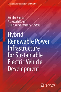 Abbildung von Kundu / Giri | Hybrid Renewable Power Infrastructure for Sustainable Electric Vehicle Development | 1. Auflage | 2025 | beck-shop.de