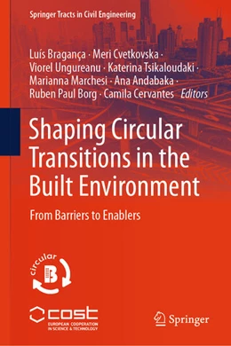 Abbildung von Bragança / Cvetkovska | Shaping Circular Transitions in the Built Environment | 1. Auflage | 2025 | beck-shop.de