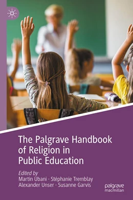 Abbildung von Ubani / Tremblay | The Palgrave Handbook of Religion in Public Education | 1. Auflage | 2025 | beck-shop.de