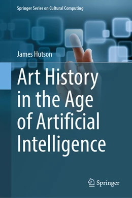 Abbildung von Hutson | Art History in the Age of Artificial Intelligence | 1. Auflage | 2025 | beck-shop.de