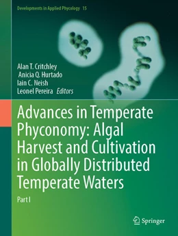 Abbildung von Critchley / Hurtado | Advances in Temperate Phyconomy: Algal Harvest and Cultivation in Globally Distributed Temperate Waters | 1. Auflage | 2025 | beck-shop.de