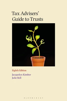 Abbildung von Kimber / Bell | Tax Advisers' Guide to Trusts | 8. Auflage | 2026 | beck-shop.de
