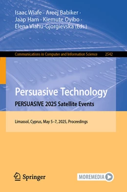 Abbildung von Wiafe / Babiker | Persuasive Technology. PERSUASIVE 2025 Satellite Events | 1. Auflage | 2025 | beck-shop.de