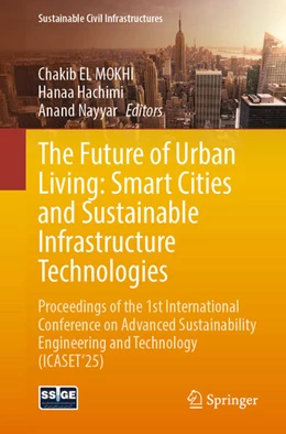 Abbildung von El Mokhi / Hachimi | The Future of Urban Living: Smart Cities and Sustainable Infrastructure Technologies | 1. Auflage | 2025 | beck-shop.de