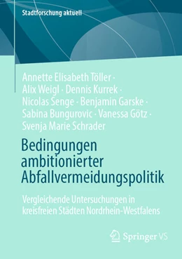 Abbildung von Töller / Weigel | Bedingungen ambitionierter Abfallvermeidungspolitik | 1. Auflage | 2025 | beck-shop.de