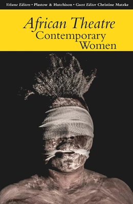 Abbildung von Banham / Gibbs | African Theatre 14: Contemporary Women | 1. Auflage | 2015 | beck-shop.de