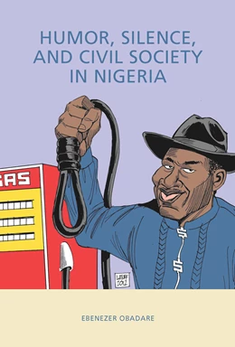 Abbildung von Obadare | Humor, Silence, and Civil Society in Nigeria | 1. Auflage | 2016 | beck-shop.de