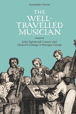Abbildung von Owens | The Well-Travelled Musician | 1. Auflage | 2017 | beck-shop.de