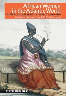 Abbildung von Candido / Jones | African Women in the Atlantic World | 1. Auflage | 2019 | beck-shop.de