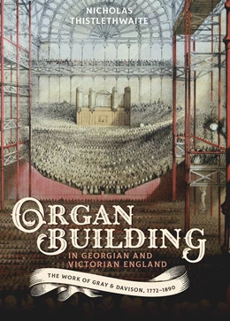 Abbildung von Thistlethwaite | Organ-building in Georgian and Victorian England | 1. Auflage | 2020 | beck-shop.de