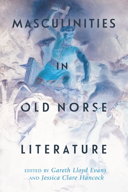 Abbildung von Evans / Hancock | Masculinities in Old Norse Literature | 1. Auflage | 2020 | beck-shop.de