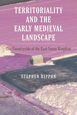 Abbildung von Rippon | Territoriality and the Early Medieval Landscape | 1. Auflage | 2022 | beck-shop.de