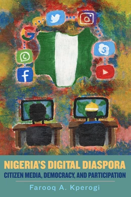 Abbildung von Kperogi | Nigeria's Digital Diaspora | 1. Auflage | 2020 | beck-shop.de
