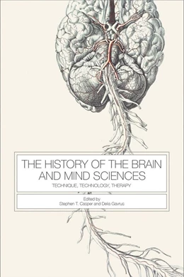 Abbildung von Casper / Gavrus | The History of the Brain and Mind Sciences | 1. Auflage | 2017 | beck-shop.de
