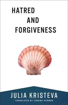 Abbildung von Kristeva | Hatred and Forgiveness | 1. Auflage | 2025 | beck-shop.de
