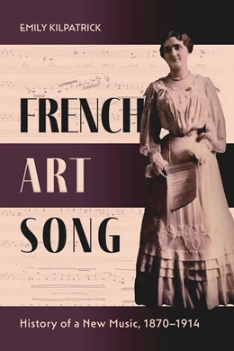 Abbildung von Kilpatrick | French Art Song | 1. Auflage | 2022 | beck-shop.de