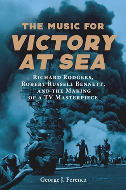 Abbildung von Ferencz | The Music for Victory at Sea | 1. Auflage | 2023 | beck-shop.de