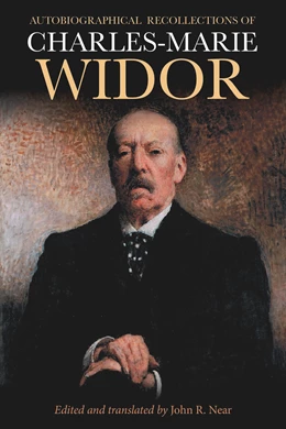 Abbildung von Near | Autobiographical Recollections of Charles-Marie Widor | 1. Auflage | 2024 | beck-shop.de