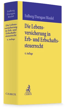 Abbildung von Ott-Eulberg / Daragan | Die Lebensversicherung im Erb- und Erbschaftssteuerrecht | 4. Auflage | 2026 | beck-shop.de