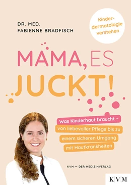 Abbildung von Bradfisch | Mama, es juckt! | 1. Auflage | 2025 | beck-shop.de