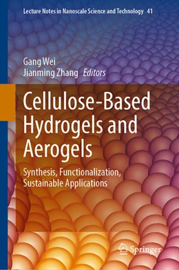 Abbildung von Wei / Zhang | Cellulose-Based Hydrogels and Aerogels | 1. Auflage | 2025 | beck-shop.de