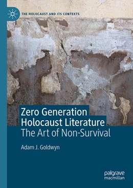 Abbildung von Goldwyn | Zero Generation Holocaust Literature | 1. Auflage | 2025 | beck-shop.de