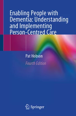 Abbildung von Hobson | Enabling People with Dementia: Understanding and Implementing Person-Centred Care | 4. Auflage | 2025 | beck-shop.de