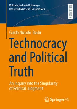 Abbildung von Barbi | Technocracy and Political Truth | 1. Auflage | 2025 | beck-shop.de