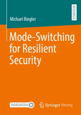 Abbildung von Riegler | Mode-Switching for Resilient Security | 1. Auflage | 2025 | beck-shop.de